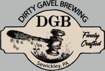 DIRTY GAVEL BREWING DGB FINELY CRAFTED SEWICKLEY, PA