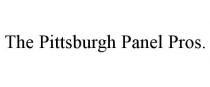 THE PITTSBURGH PANEL PROS.