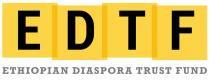 EDTF ETHIOPIAN DIASPORA TRUST FUND