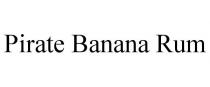 PIRATE BANANA RUM