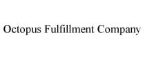 OCTOPUS FULFILLMENT COMPANY