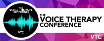 THE VOICE THERAPY CONFERENCE VTC THE VOICE THERAPY CONFERENCE VTC