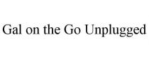 GAL ON THE GO UNPLUGGED