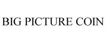 BIG PICTURE COIN
