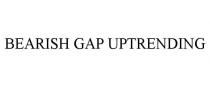 BEARISH GAP UPTRENDING