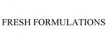 FRESH FORMULATIONS