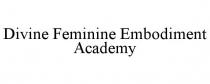 DIVINE FEMININE EMBODIMENT ACADEMY