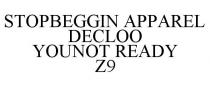 STOPBEGGIN APPAREL DECLOO YOUNOT READY Z9