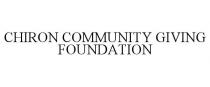 CHIRON COMMUNITY GIVING FOUNDATION