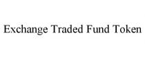 EXCHANGE TRADED FUND TOKEN