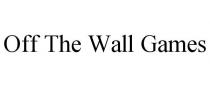 OFF THE WALL GAMES