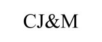 CJ&M