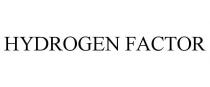 HYDROGEN FACTOR