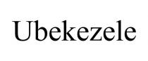 UBEKEZELE