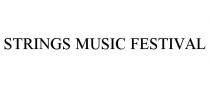STRINGS MUSIC FESTIVAL