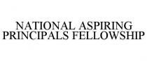 NATIONAL ASPIRING PRINCIPALS FELLOWSHIP