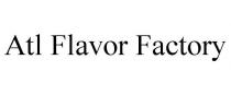 ATL FLAVOR FACTORY