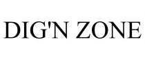 DIG'N ZONE