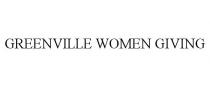 GREENVILLE WOMEN GIVING