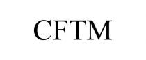 CFTM