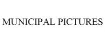 MUNICIPAL PICTURES