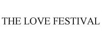 THE LOVE FESTIVAL