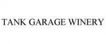 TANK GARAGE WINERY