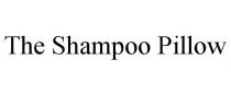 THE SHAMPOO PILLOW