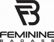 F B FEMININE BADASS