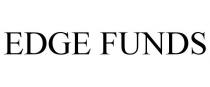 EDGE FUNDS