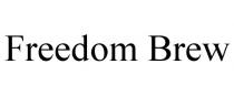 FREEDOM BREW