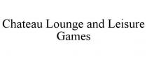CHATEAU LOUNGE AND LEISURE GAMES