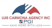 LUIS CARMONA AGENCY INC PGI PREMIER GROUP INSURANCE SAVE MORE WITH LESS