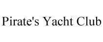 PIRATE'S YACHT CLUB