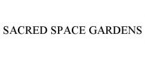 SACRED SPACE GARDENS