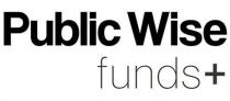 PUBLIC WISE FUNDS +