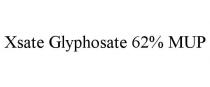 XSATE GLYPHOSATE 62% MUP