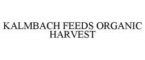 KALMBACH FEEDS ORGANIC HARVEST