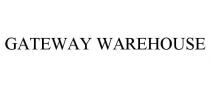 GATEWAY WAREHOUSE
