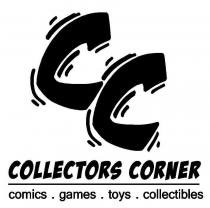 CC COLLECTORS CORNER COMICS. GAMES. TOYS. COLLECTIBLES
