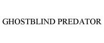 GHOSTBLIND PREDATOR