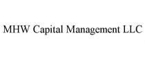 MHW CAPITAL MANAGEMENT LLC