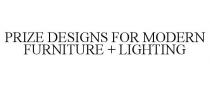 PRIZE DESIGNS FOR MODERN FURNITURE + LIGHTING