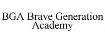 BGA BRAVE GENERATION ACADEMY