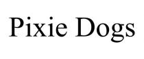 PIXIE DOGS