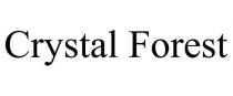 CRYSTAL FOREST