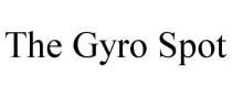 THE GYRO SPOT