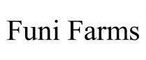 FUNI FARMS
