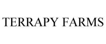 TERRAPY FARMS