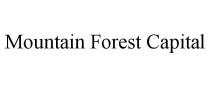 MOUNTAIN FOREST CAPITAL